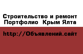 Строительство и ремонт Портфолио. Крым,Ялта